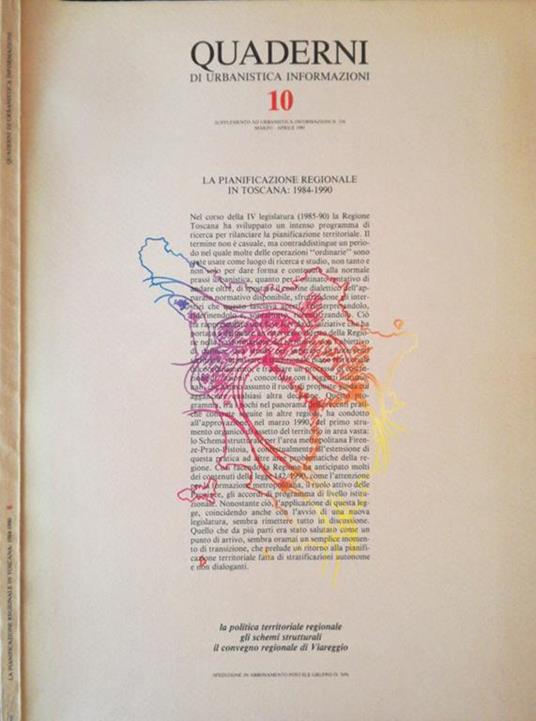 La pianificazione regionale in Toscana: 1984-1990. La politica territoriale regionale. Gli schemi strutturali in convegno regionale di Viareggio - Giuseppe De Luca - copertina