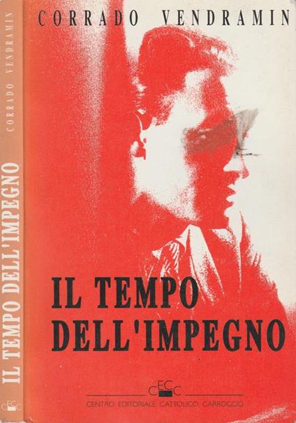 Il tempo dell'impegno - Corrado Vendramin - copertina