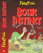 Bossic instinct