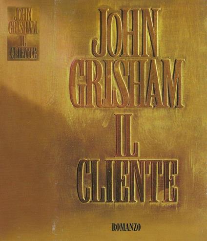 Il cliente - John Grisham - copertina