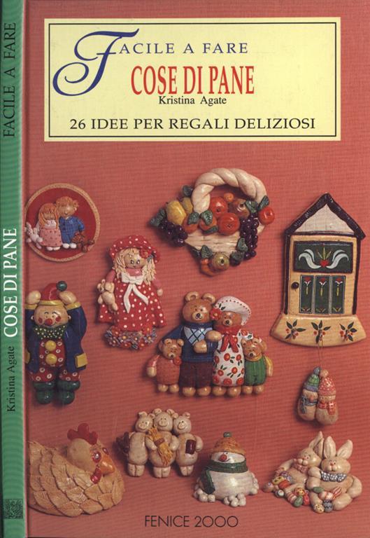 Cose di pane. 26 idee per regali deliziosi - Kristina Agate - copertina