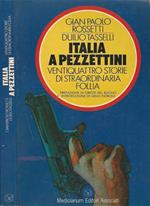 Italia a pezzettini. ventiquattro storie di straordinaria follia