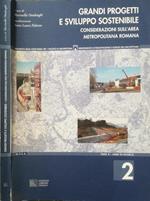 Grandi progetti e sviluppo sostenibile. Considerazioni sull'area metropolitana romana