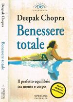 Benessere totale. Il perfetto equilibrio tra mente e corpo