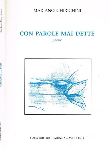 Con parole mai dette. Poesie - Mariano Ghirighini - copertina