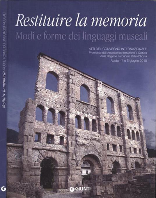 Restituire la memoria. Modi e forme dei linguaggi museali - Piero Pruneti - copertina
