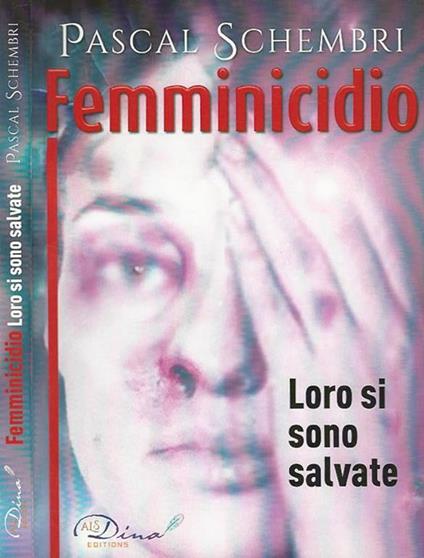 Femminicidio - Loro si sono salvate - Pascal Schembri - copertina