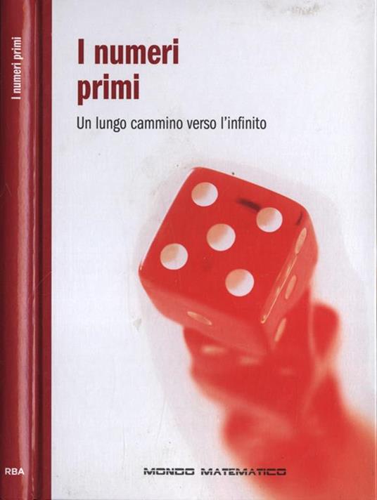 I numeri primi. Un lungo cammino verso l' infinito - copertina
