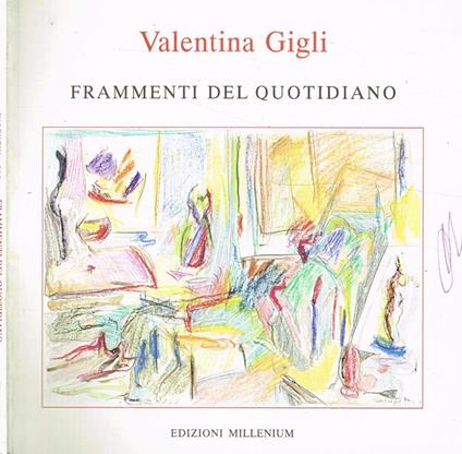 Frammenti del quotidiano - Valentina Gigli - copertina