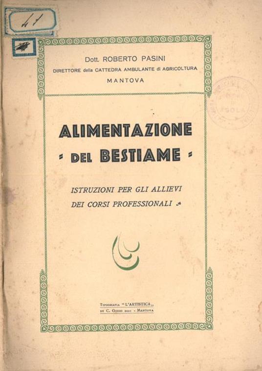 Alimentazione del bestiame. Introduzione per gli allievi dei corsi professionali - Roberto Pasini - copertina