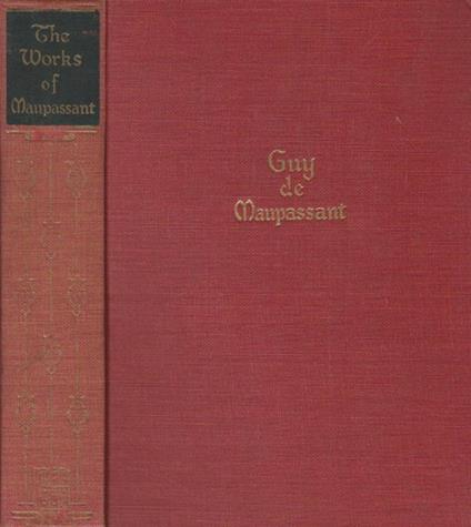 The works of Guy De Maupassant - Guy de Maupassant - copertina