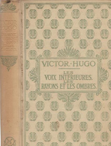 Les Voix intérieures - Les Rayons et les Ombres - Victor Hugo - copertina