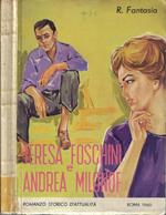 Teresa Foschini e Andrea Milonof. Romanzo storico si attualità