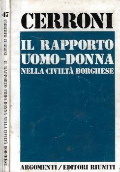 Il rapporto uomo - donna nella civiltà borghese - Umberto Cerroni - copertina
