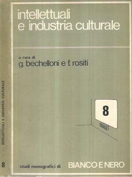 Intellettuali e industria culturale - G. Bechelloni - copertina