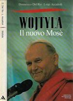 Wojtyla. Il nuovo Mosè
