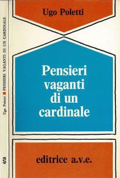 Pensieri vaganti di un Cardinale. Incontri radiofonici con gli uomini di buona volontà - Ugo Poletti - copertina