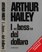 I boss del dollaro