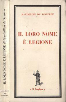 Il loro nome è legione. Dodici anni nell' Unione Sovietica tra i delinquenti comuni - Maximilien de Santerre - copertina