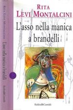 L' asso nella manica a brandelli