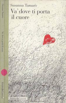 Va' dove ti porta il cuore - Susanna Tamaro - copertina