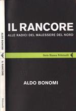 Il rancore. Alle radici del malessere del nord