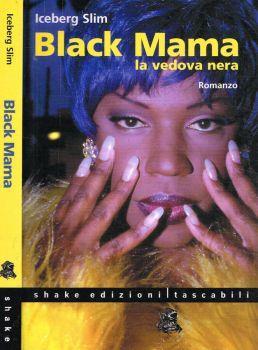 Black Mama. La vedova nera - Iceberg Slim - copertina