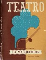 Teatro N. 6 - La Malquerida. Raccolta di Commedie di ogni epoca