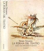 La forma del teatro. Analisi e storia delle pratiche di spettacolo