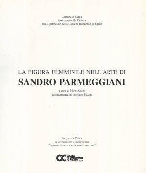 La figura femminile nell'Arte di Sandro Parmeggiani - Maria Censi - copertina