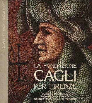 La Fondazione Cagli per Firenze - Raffaele Monti - copertina