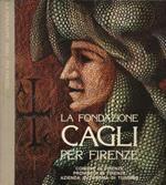 La Fondazione Cagli per Firenze