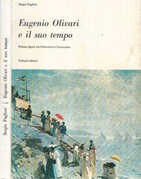 Eugenio Olivari e il suo tempo. Pittura ligure tra Ottocento e Novecento - Sergio Paglieri - copertina