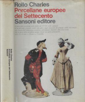 Porcellane europee del Settecento - Rollo Charles - copertina