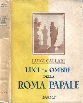 Luci e ombre della Roma Papale - Luigi Callari - copertina