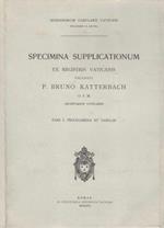Specimina Supplicationum - Volumen II Extra. Ex Registris Vaticanis. Pars I. Prolegomena ed Tabulae