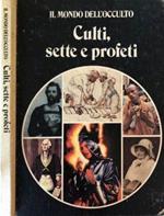 Culti, sette e profeti