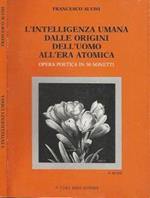 L' intelligenza umana dalle origini dell'uomo all'era atomica. Opera poetica in 50 sonetti
