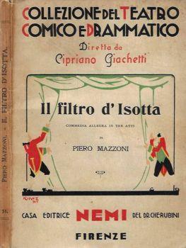 Il filtro d'Isotta. Commedia allegra in tre atti - copertina