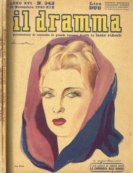 Il dramma. Quindicinale di commedie di grande interesse. Anno XVI, 1940, n.342, 343 - Lucio Ridenti - copertina