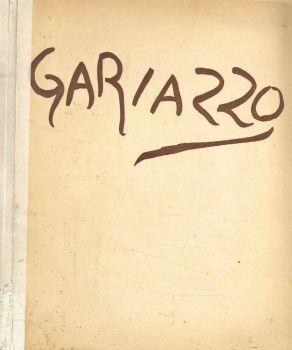 Gariazzo. Cento riproduzioni in nero e venti a colori - Lucio Ridenti - copertina