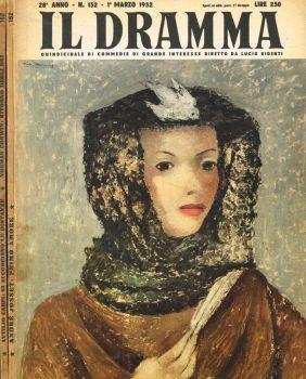 Il Dramma. Quindicinale di commedie di grande interesse. Anno 28, 1952. N.152, 162 - Lucio Ridenti - copertina
