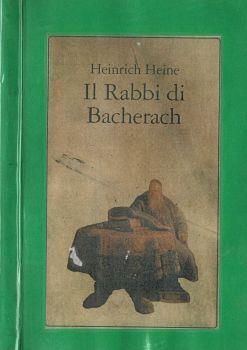 Il rabbi di Bacherach. Testo tedesco a fronte - Heinrich Heine - copertina