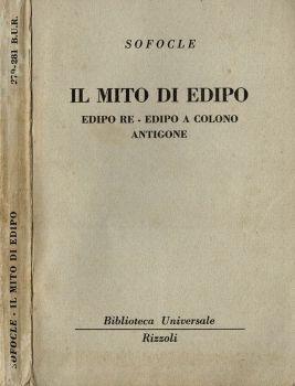 Il Mito di Edipo - Edipo Re - Edipo a Colono - Antigone - Sofocle - copertina