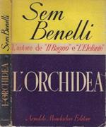 L' orchidea. Commedia in tre atti