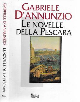 Le novelle della Pescara - Gabriele D'Annunzio - copertina