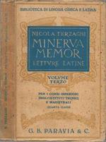 Minerva Memor. Letture latine - Volume Terzo - Per i corsi inferiori degli Istituti Tecnici e Magistrali, Quarta Classe