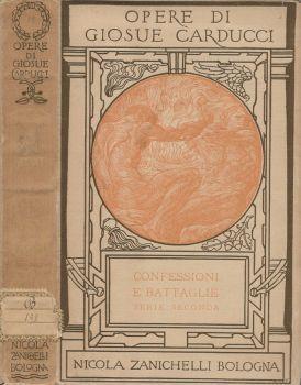 Confessioni e battaglie. Serie seconda - Giosuè Carducci - copertina