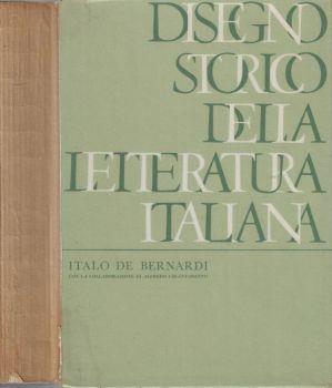 Disegno storico della letteratura italiana - Italo De Bernardi - copertina