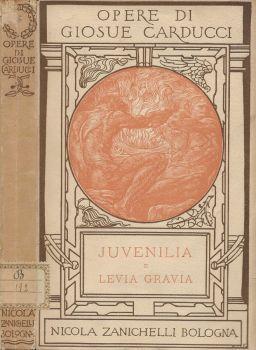Juvenilia e Levia Gravia - Giosuè Carducci - copertina